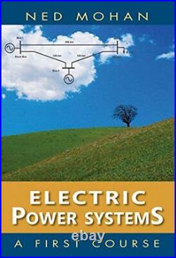 Electric Power Systems A First Course (Coursesmart), Mohan 9781118074794 New^+